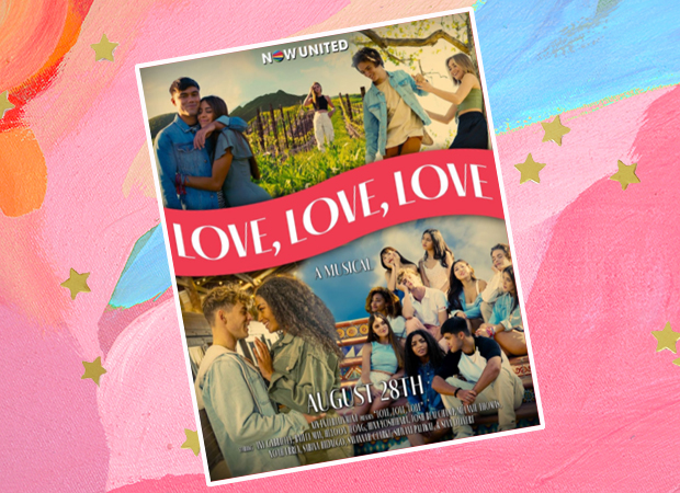 poster do filme filme Love, Love, Love. Ao centro, o nome do vídeo. Ao redor dele, estão os integrantes do Now United