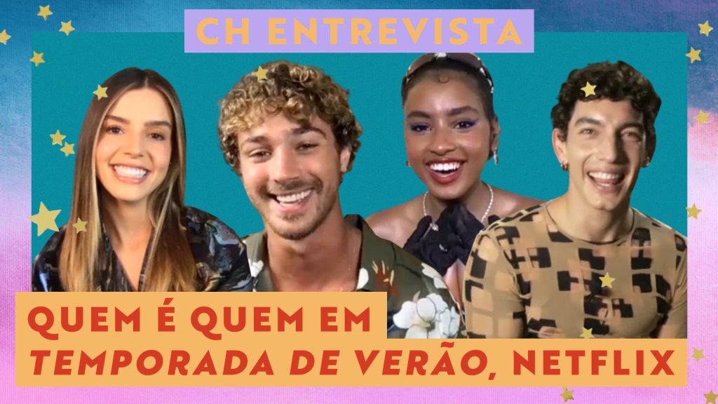 Giovanna Lancellotti, André Luiz Frambach, Gabz e Jorge Lopez sorrindo em capturas de tela da entrevista com a CH; o fundo é verde com margem degradê de azul, branco e rosa com estrelas amarelas como decoração; "CH Entrevista" está escrito na parte superior da imagem e "Quem é Quem em Temporada de Verão, Netflix" na parte inferior