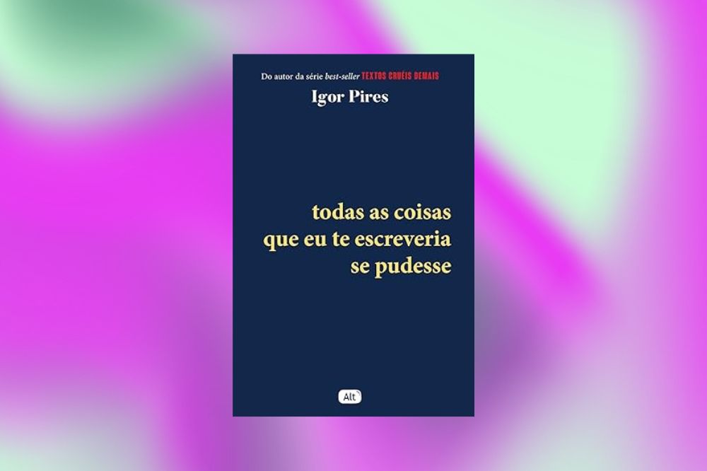 Imagem do livro Todas as coisas que eu te escreveria se pudesse.