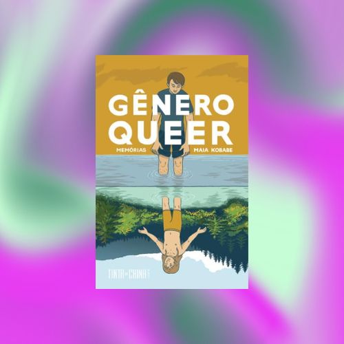 Gênero Queer: Memórias