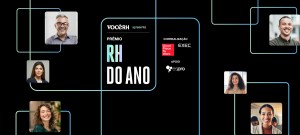 Banner do Prêmio RH do Ano, com o logo da Você RH e logos de correlação e apoio. Cinco fotos de pessoas sorrindo, emolduradas por linhas azuis e verdes, conectadas ao texto central