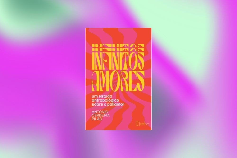 Capa do livro Infinitos Amores com fundo rosa e laranja em ondas, título em amarelo e subtítulo um estudo antropológico sobre o poliamor em branco. Autor Antonio Cerdeira Pilão. Fundo desfocado em tons de rosa e verde