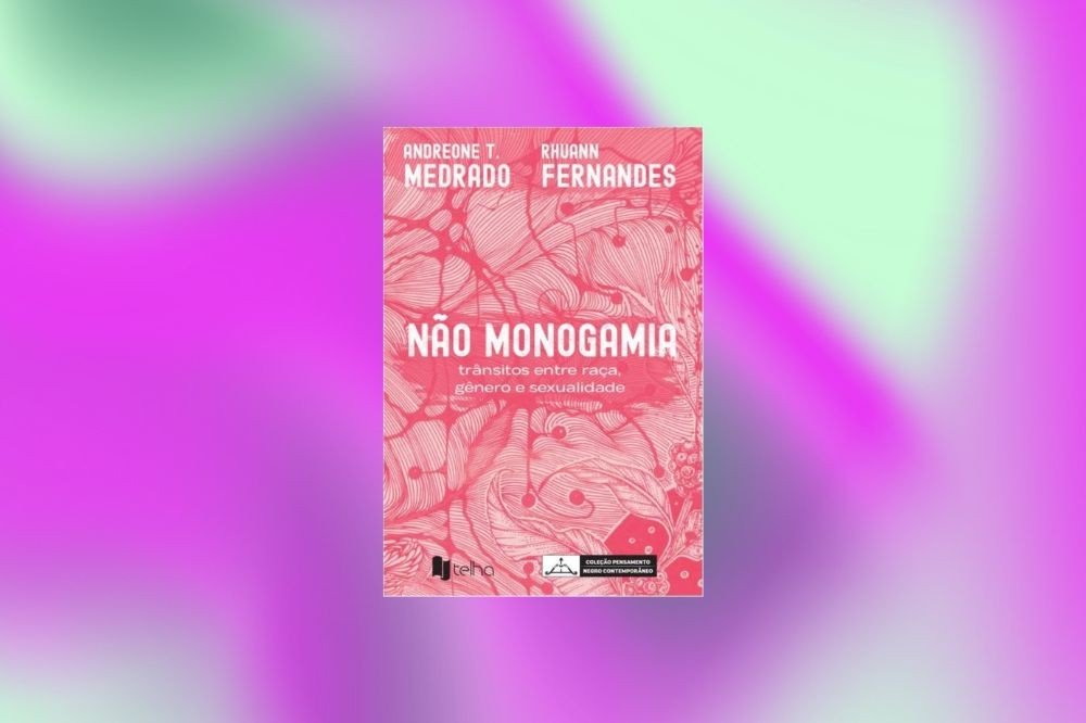 Capa do livro Não Monogamia: trânsitos entre raça, gênero e sexualidade, de Andreone T. Medrado e Rhuann Fernandes. A capa rosa tem ilustrações de linhas e pontos brancos, com o título em destaque e os nomes dos autores na parte superior. O fundo da imagem é um degradê de roxo e verde claro